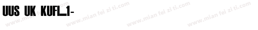 UUS UK KUFI_1字体转换